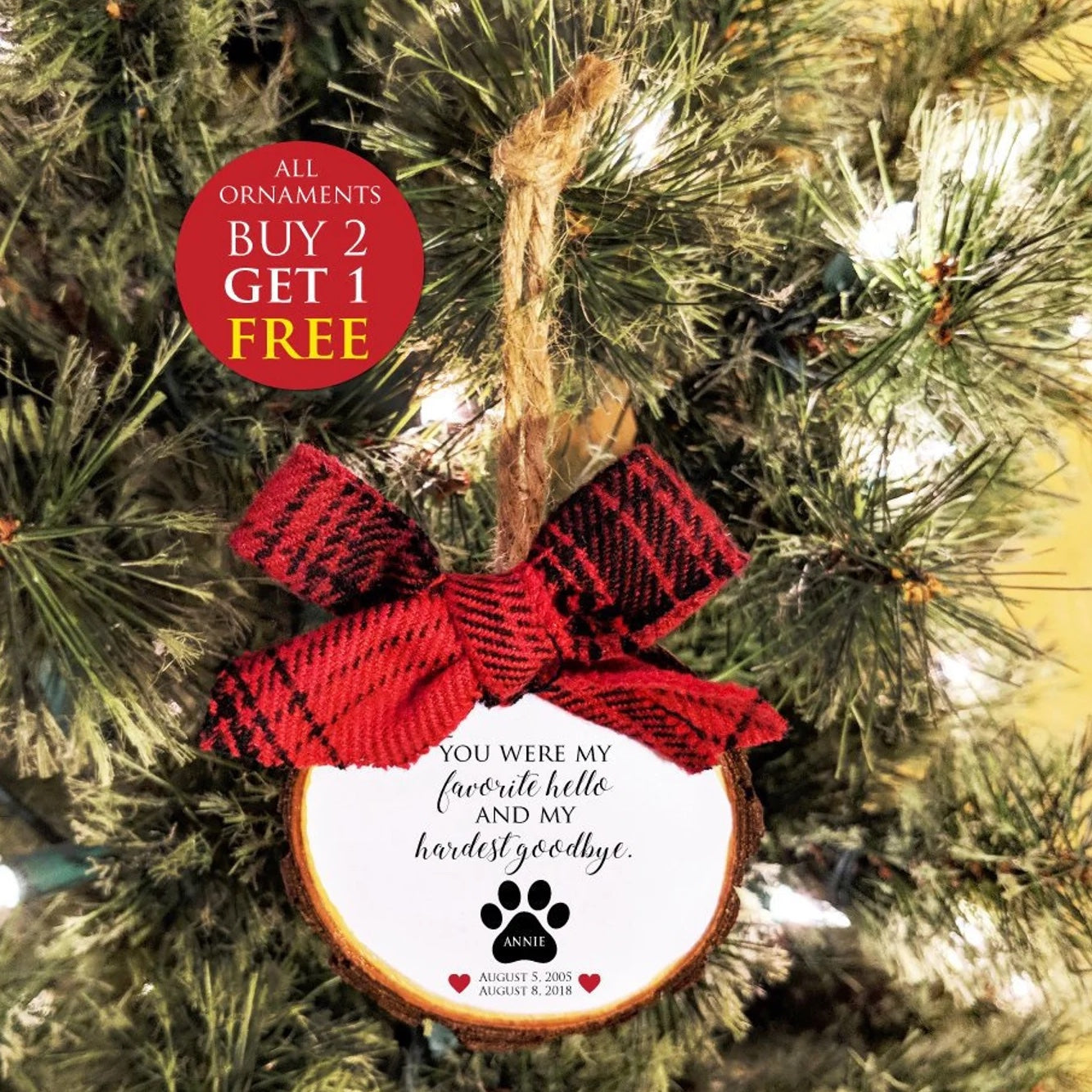 Dog Memorial Personalized Christmas Ornament. You Were My Favorite Hello and My Hardest Goodbye.