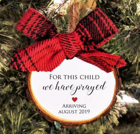 Pregnancy Announcement Ornament. Rainbow Baby. For this child we have prayed. Free personalization. All Ornaments buy 2 get 1 FREE.